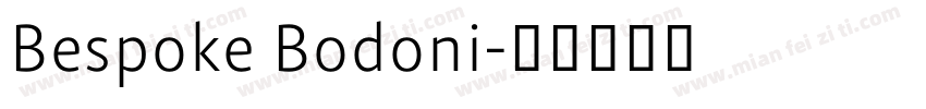 Bespoke Bodoni字体转换